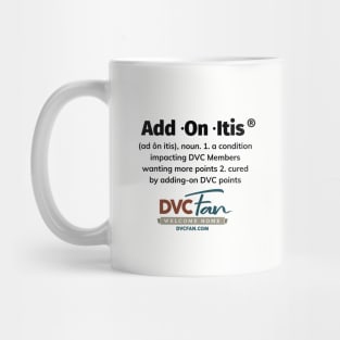 Add-On-Itis® Mug